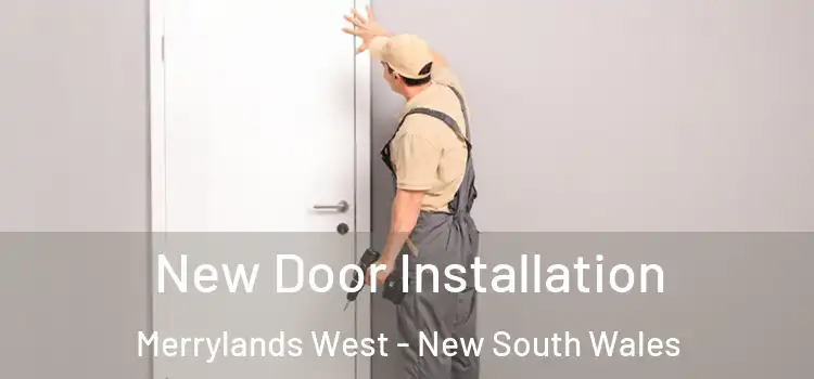 New Door Installation Merrylands West - New South Wales