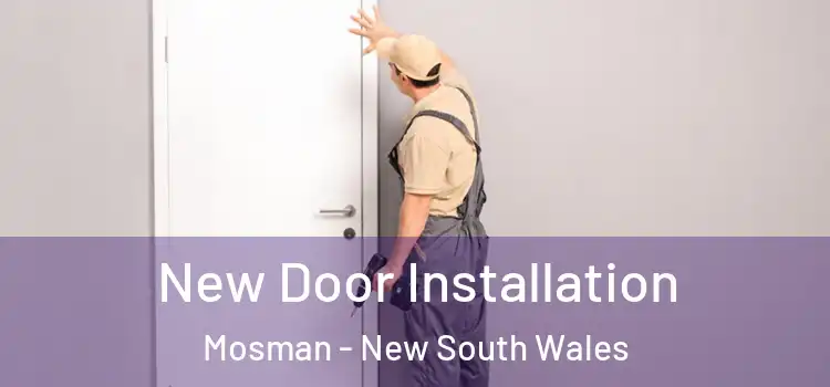New Door Installation Mosman - New South Wales