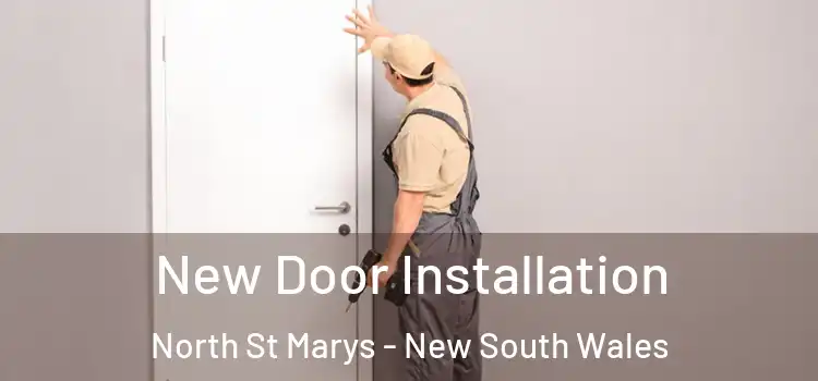 New Door Installation North St Marys - New South Wales