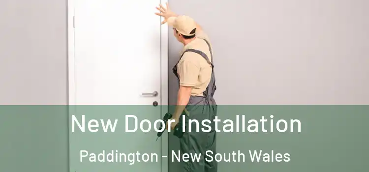 New Door Installation Paddington - New South Wales