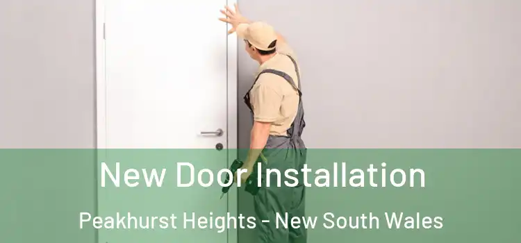 New Door Installation Peakhurst Heights - New South Wales