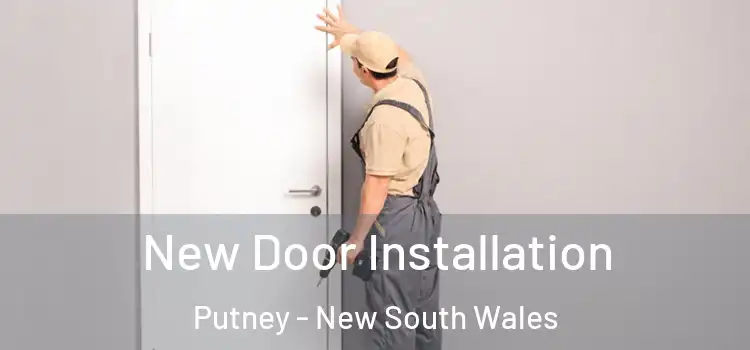 New Door Installation Putney - New South Wales