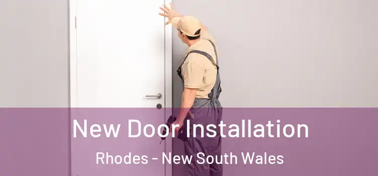 New Door Installation Rhodes - New South Wales