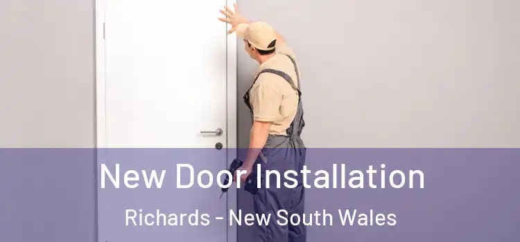 New Door Installation Richards - New South Wales