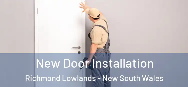 New Door Installation Richmond Lowlands - New South Wales