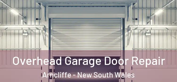 Overhead Garage Door Repair Arncliffe - New South Wales