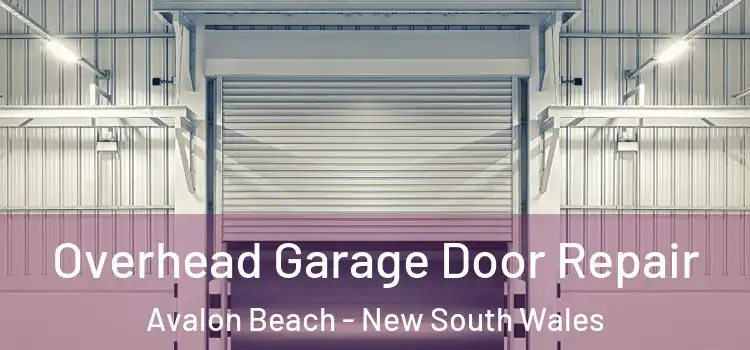 Overhead Garage Door Repair Avalon Beach - New South Wales