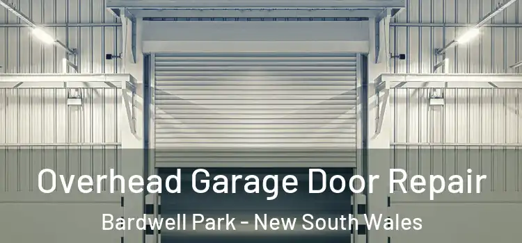 Overhead Garage Door Repair Bardwell Park - New South Wales