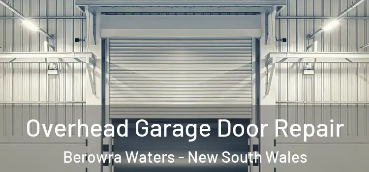 Overhead Garage Door Repair Berowra Waters - New South Wales