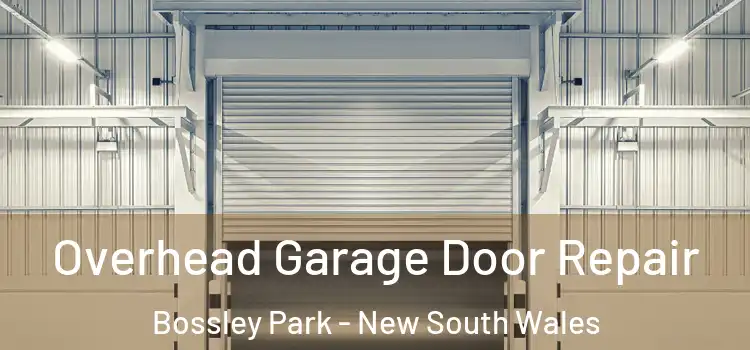 Overhead Garage Door Repair Bossley Park - New South Wales