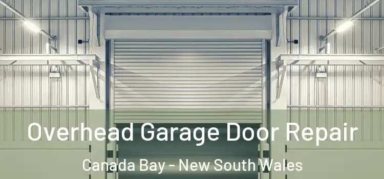 Overhead Garage Door Repair Canada Bay - New South Wales