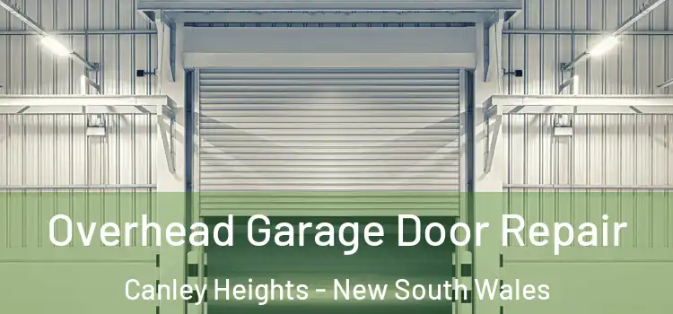 Overhead Garage Door Repair Canley Heights - New South Wales