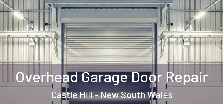 Overhead Garage Door Repair Castle Hill - New South Wales