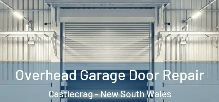 Overhead Garage Door Repair Castlecrag - New South Wales