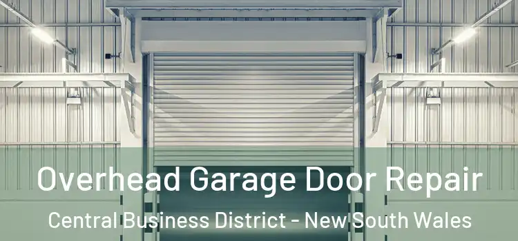 Overhead Garage Door Repair Central Business District - New South Wales