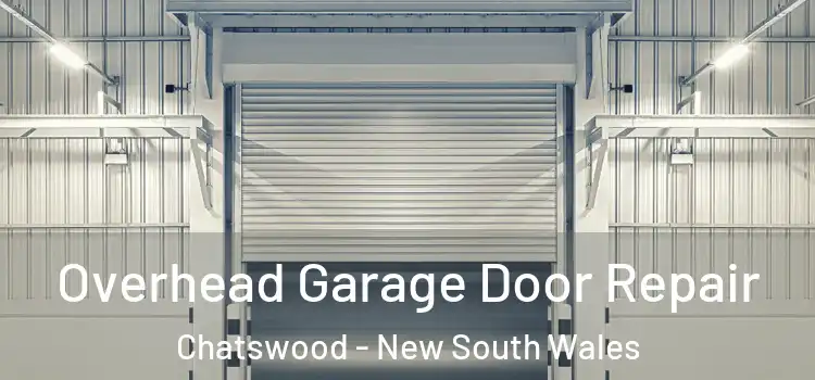 Overhead Garage Door Repair Chatswood - New South Wales