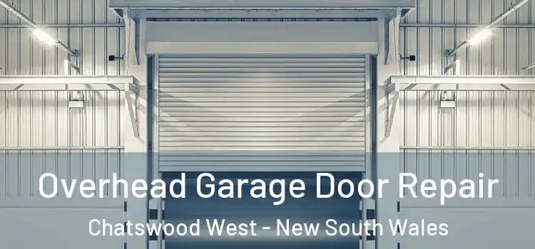 Overhead Garage Door Repair Chatswood West - New South Wales