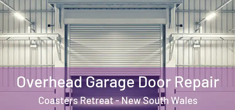 Overhead Garage Door Repair Coasters Retreat - New South Wales