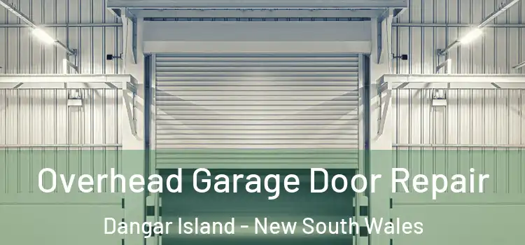 Overhead Garage Door Repair Dangar Island - New South Wales