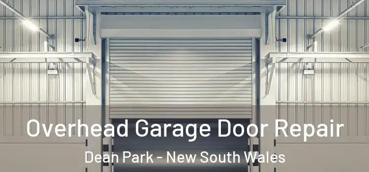 Overhead Garage Door Repair Dean Park - New South Wales