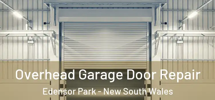 Overhead Garage Door Repair Edensor Park - New South Wales
