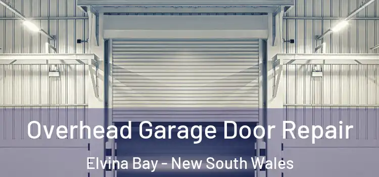 Overhead Garage Door Repair Elvina Bay - New South Wales