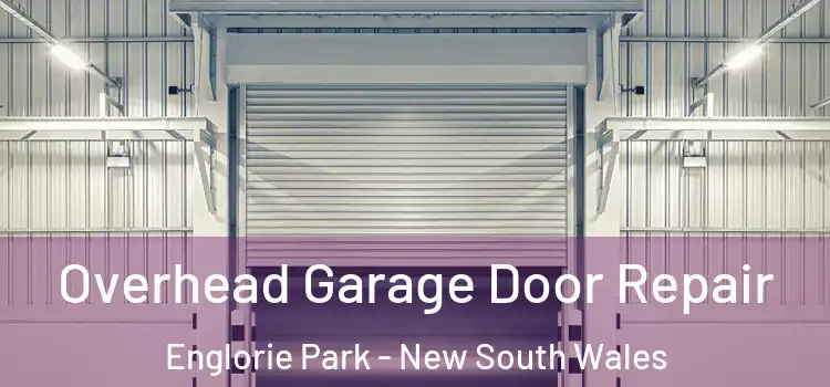 Overhead Garage Door Repair Englorie Park - New South Wales