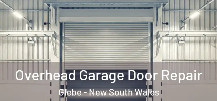 Overhead Garage Door Repair Glebe - New South Wales