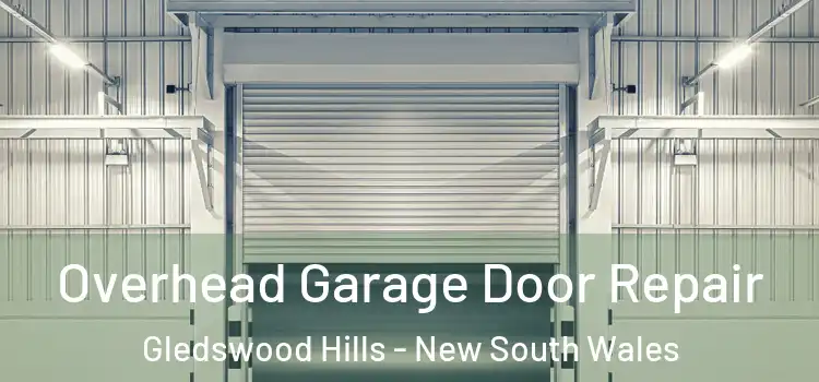 Overhead Garage Door Repair Gledswood Hills - New South Wales