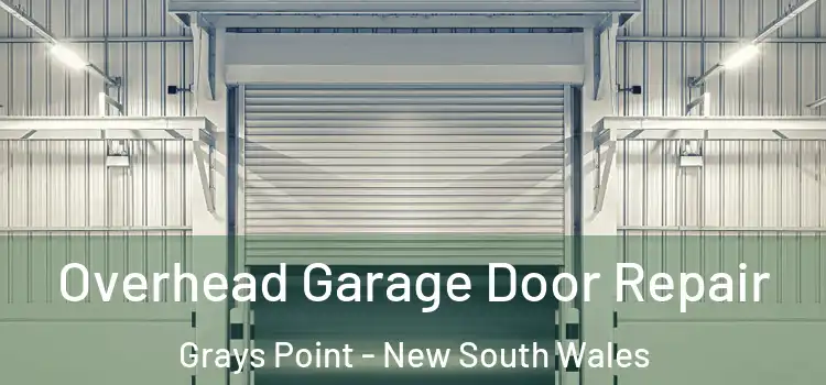 Overhead Garage Door Repair Grays Point - New South Wales