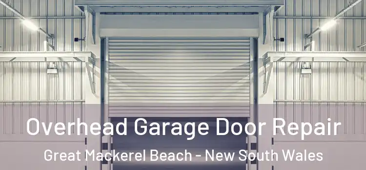 Overhead Garage Door Repair Great Mackerel Beach - New South Wales