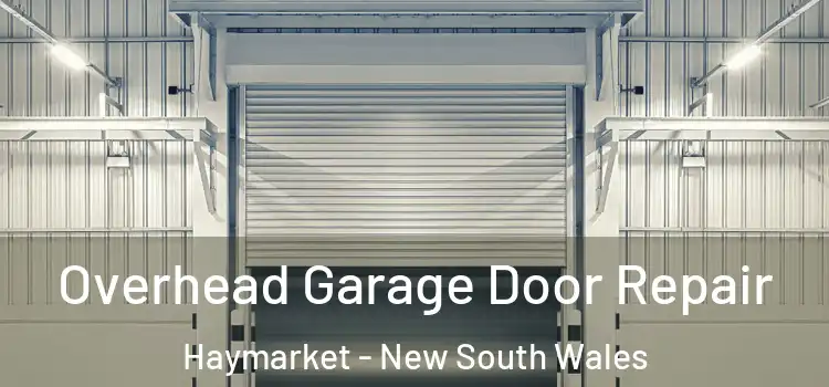 Overhead Garage Door Repair Haymarket - New South Wales