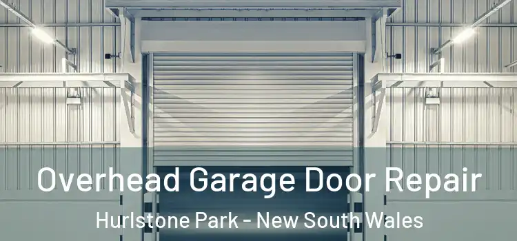 Overhead Garage Door Repair Hurlstone Park - New South Wales