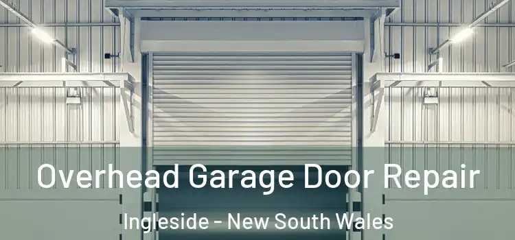 Overhead Garage Door Repair Ingleside - New South Wales