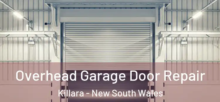 Overhead Garage Door Repair Killara - New South Wales