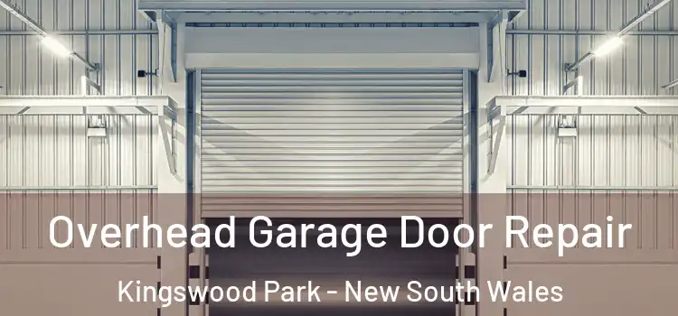 Overhead Garage Door Repair Kingswood Park - New South Wales