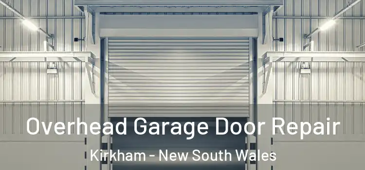 Overhead Garage Door Repair Kirkham - New South Wales