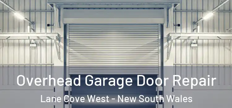 Overhead Garage Door Repair Lane Cove West - New South Wales