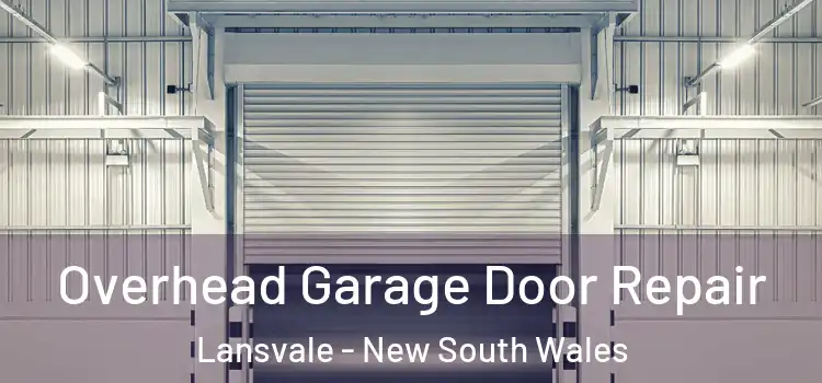 Overhead Garage Door Repair Lansvale - New South Wales