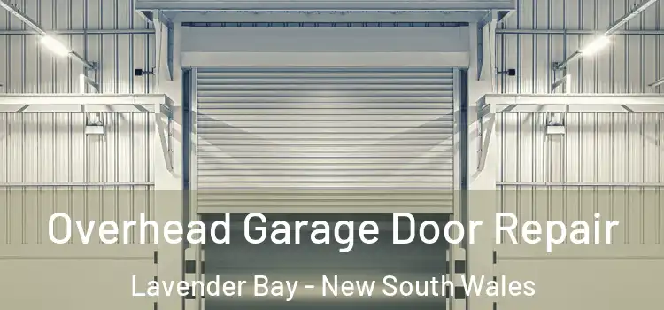 Overhead Garage Door Repair Lavender Bay - New South Wales