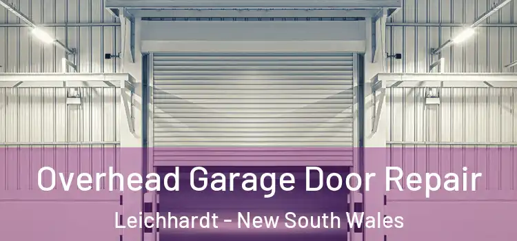 Overhead Garage Door Repair Leichhardt - New South Wales