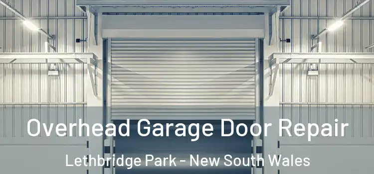 Overhead Garage Door Repair Lethbridge Park - New South Wales