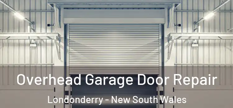 Overhead Garage Door Repair Londonderry - New South Wales