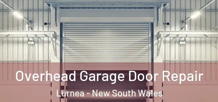 Overhead Garage Door Repair Lurnea - New South Wales
