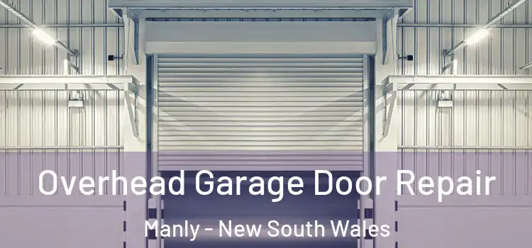 Overhead Garage Door Repair Manly - New South Wales