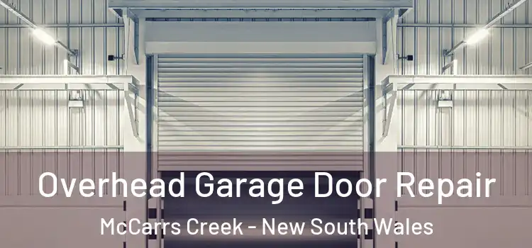 Overhead Garage Door Repair McCarrs Creek - New South Wales