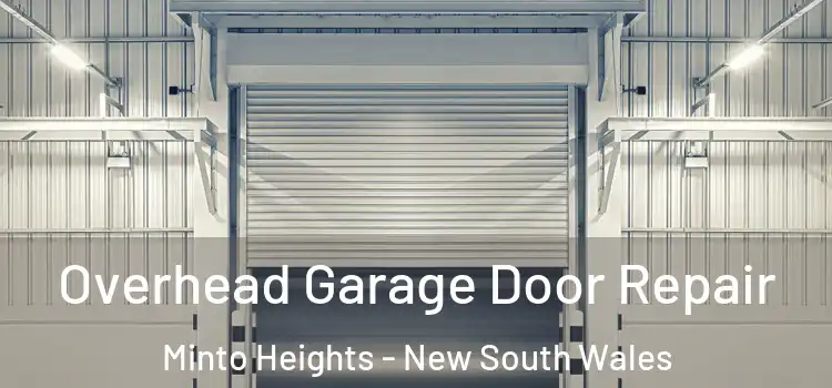 Overhead Garage Door Repair Minto Heights - New South Wales