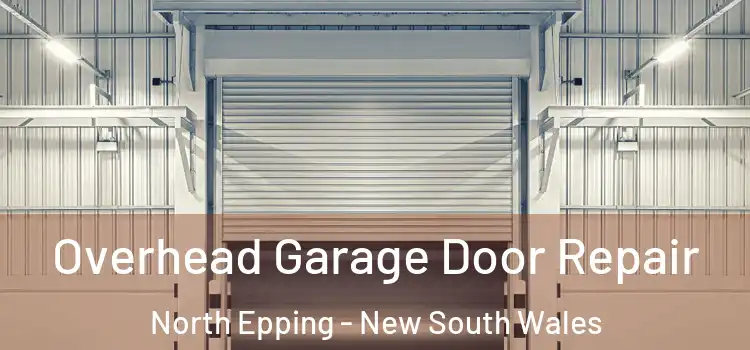 Overhead Garage Door Repair North Epping - New South Wales