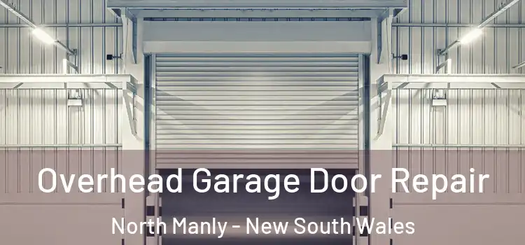 Overhead Garage Door Repair North Manly - New South Wales