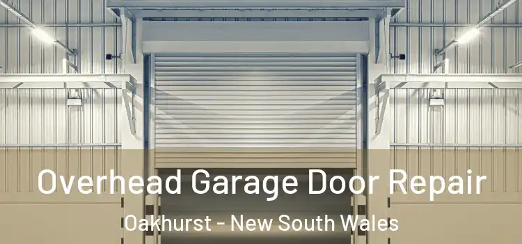 Overhead Garage Door Repair Oakhurst - New South Wales